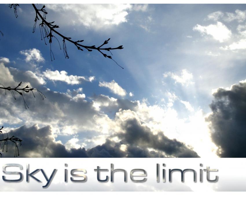 Sky is the limit