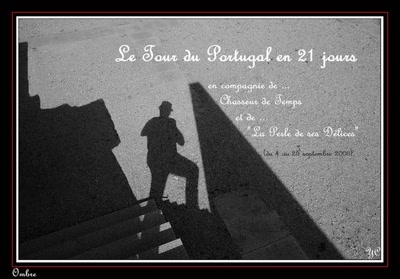Résultat de recherche: Le tour du Portugal en 21 jours - Ombre  (Page 1)